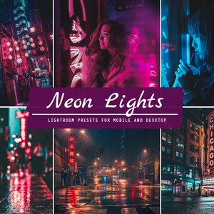 6 Mobile & Desktop Neon Lights Lightroom Presets | Instagram Presets for iPhone, Android and Computer | Night City Clean Neutral Filters