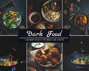 May include: A collage of six images showcasing different food dishes styled with a dark and moody aesthetic. The images feature a variety of cuisines, including salads, rice dishes, and fried foods. The text "Dark Food" is displayed in a stylized font, along with the tagline "Lightroom presets for mobile and desktop".