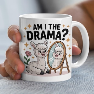 Am I The Drama Llama Mug, Funny Alpaca Gift, Cute Animal Coffee Cup, Sassy Quote Tea Mug, Humorous Gift Idea, Mirror Image