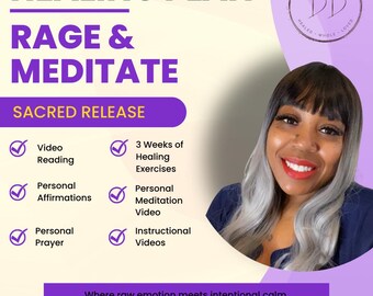 Personalized Healing Plan: Rage & Meditate - 21 Day Healing Program