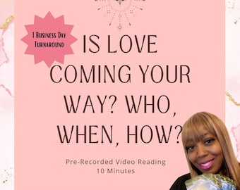 Love Tarot Video Reading: Same Day 10 Minute Reading