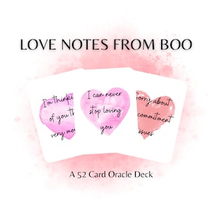 May include: A deck of oracle cards titled "LOVE NOTES FROM BOO." The cards feature watercolor heart designs with phrases like "I'm thinking of you," "I can never stop loving you," and "Sorry about commitment issues." The deck is described as a 52-card oracle deck.