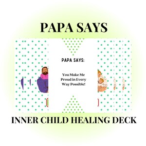 Papa Says Inner Child Healing Deck: Reparenting Oracle Cards (Printable Deck)