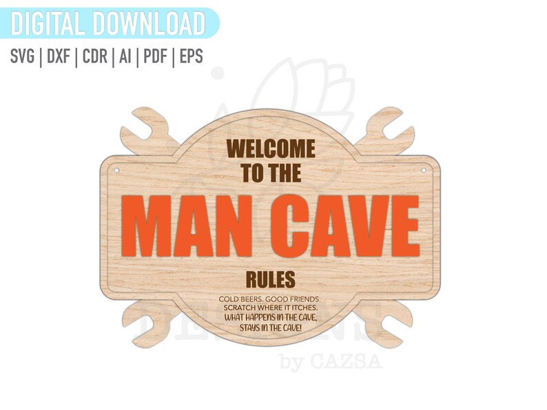 Puede incluir: Un letrero de madera con fondo marr&oacute;n y texto naranja que dice "Bienvenido a la cueva del hombre". El letrero est&aacute; decorado con dos formas de llave inglesa a cada lado. El texto "Reglas" est&aacute; debajo del texto principal, seguido de una lista de reglas: "Cervezas fr&iacute;as. Buenos amigos. Rasca donde te pique. Lo que pasa en la cueva, se queda en la cueva!" El letrero est&aacute; firmado "por Cazsa".