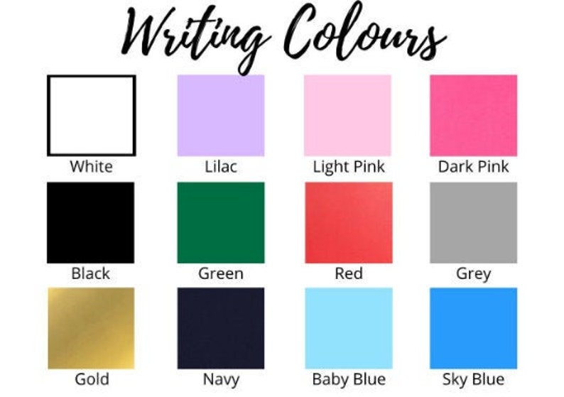 May include: Image displaying a color chart labeled "Writing Colours." The chart features a grid of color swatches, including white, black, gold, navy, lilac, green, red, baby blue, light pink, grey, dark pink, and sky blue.