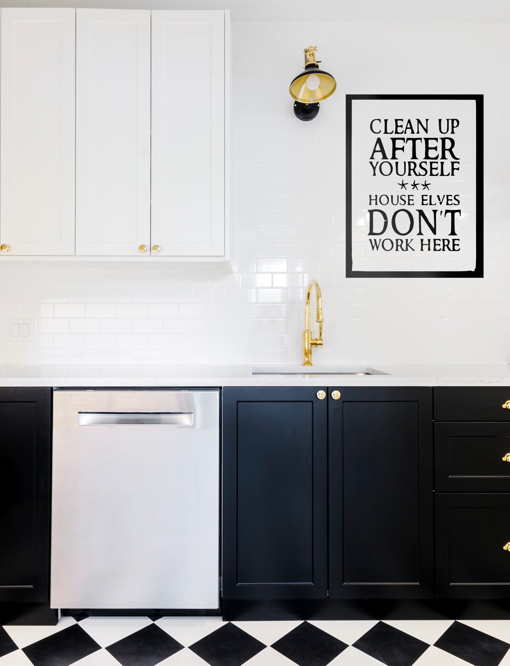 Clean up After Yourself House Elves Don't Work Here | Etsy