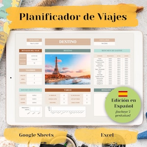 May include: A digital tablet screen displaying a travel planner template in Spanish. The template includes sections for trip details, destination, budget, and tasks. The template is designed for use with Google Sheets or Excel. The image also includes a Spanish flag and the text "Edición en Español ¡Incluye 7 pestañas!"