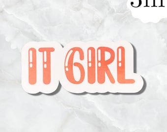 Sticker it girl, sticker citation, sticker affirmation de soi, sticker girly, sticker pour ordinateur portable, sticker pour journal intime