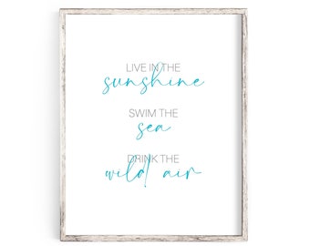 Live in the Sunshine Swim the Sea Drink the Wild Air Print, Wanderlust, Ralph Waldo Emerson Quote, Beach House Wall Decor, Inspirational Art