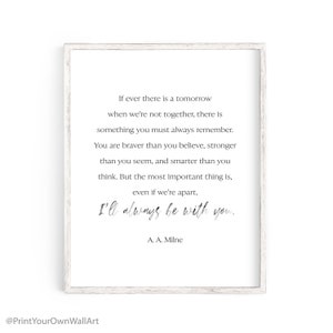 If Ever There Is A Tomorrow Print, You Are Braver Than You Believe Nursery Decor, A.A.Milne Quote Print, Kids Room Decor, Minimalist Nursery