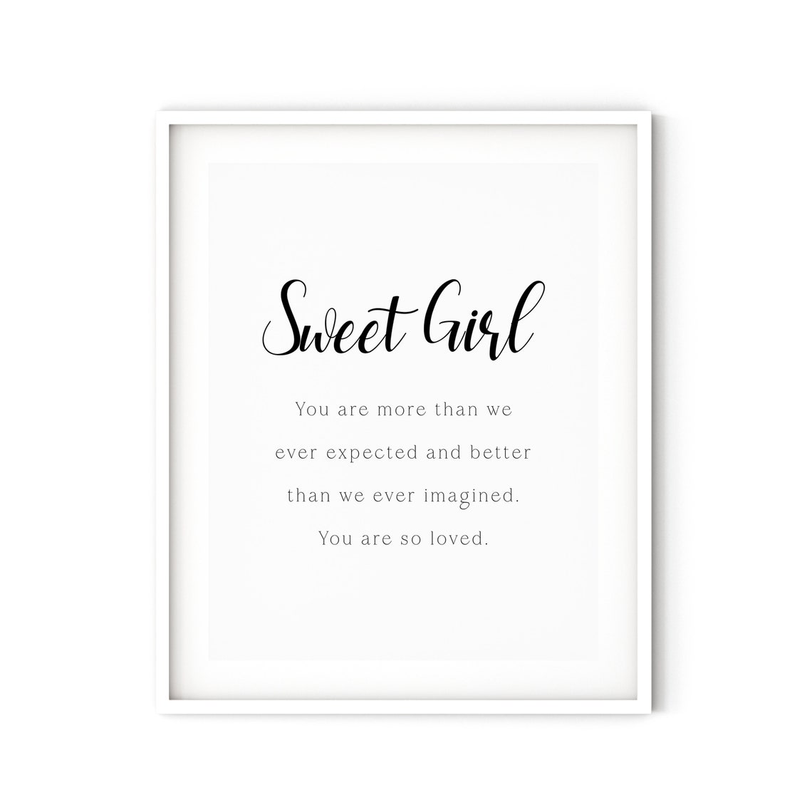 Girl Nursery Quote Print Nursery Quotes Sweet Girl You Are Etsy