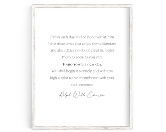 Citazione di Ralph Waldo Emerson, Finisci ogni giorno, Regalo per l'insegnante, Regalo di laurea, Arredamento dormitorio, Citazione motivazionale, Citazione ispiratrice, Arredamento ufficio
