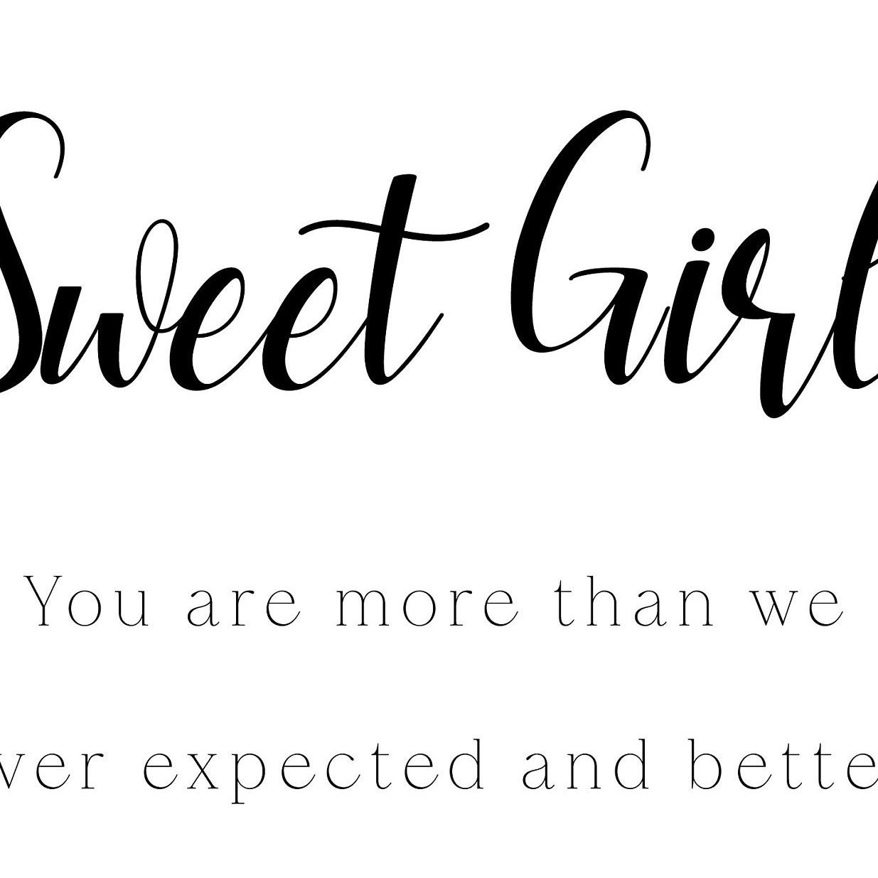 Girl Nursery Quote Print, Nursery Quotes, Sweet Girl You Are More Than