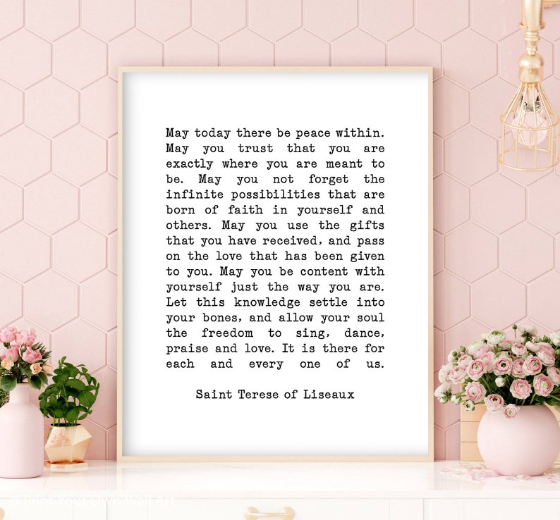 St Therese of Lisieux Peace Quote, May Today There Be Peace Within You