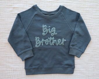 Big Brother/Big Sister Crew, Custom Hand Embroidered Felt baby and toddler crew neck sweatshirt, personalized shirt