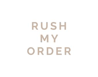 RUSH MY ORDER - Do not purchase if I have not personally sent you this listing. Your order will be cancelled