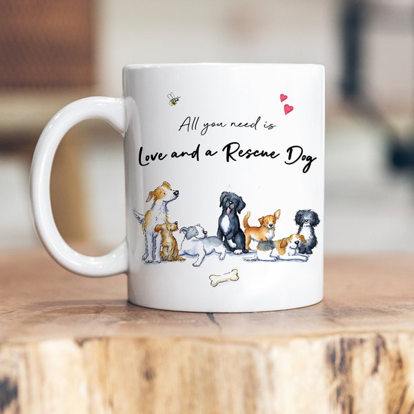 Love and a Rescue Dog Ceramic Mug