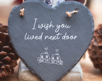 I Wish You Lived Next Door - Slate Heart