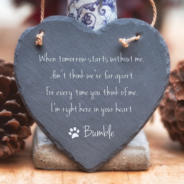 When tomorrow starts... - Large Personalised Pet Slate Heart