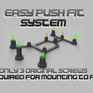 May include: A black mounting bracket featuring an easy push fit system with four vertical posts topped with green arrows and three gold-colored screws. The text reads EASY PUSH FIT SYSTEM and ONLY 3 ORIGINAL SCREWS REQUIRED FOR MOUNTING TO PCB.