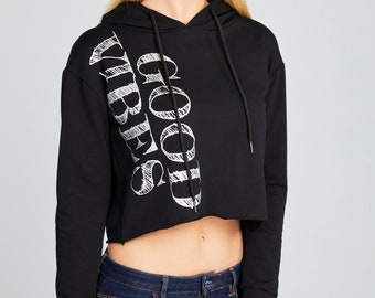 Casual Cropped hoodied sweatshirt with 'Good Vibes' silver screen print