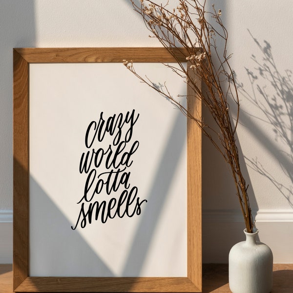 Crazy World Lotta Smells, Michael Scott Funny Quote Sign The Office TV Show Quote, Printable Wall Art, Digital Download, Funny Bathroom Sign