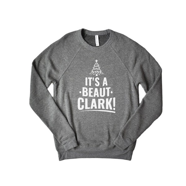 christmas shirts, its a beaut clark sweatshirt. Funny Chirstmas Vacation Sweatshirt by icecreaMNlove.