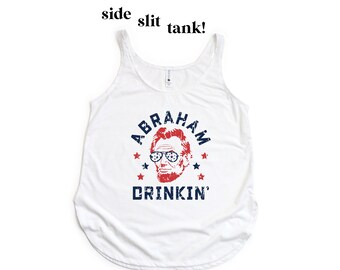 4th of july shirt, funny 4th of july shirt, abraham drinkin shirts, fourth of july shirts, ABDKN-FT