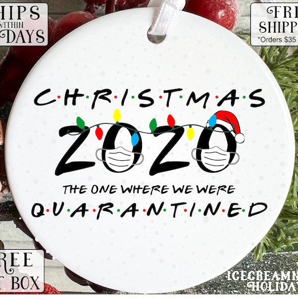 christmas 2020 the one where we were quarantined, 2020 keepsake ornament, ornament exchange, white elephant gift OR029-2020