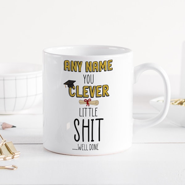 Personalised Graduation Mug Funny Custom Name Coffee Tea Cup End Of Term Congratulations Student Gifts For Him Her Well Done Clever Shit