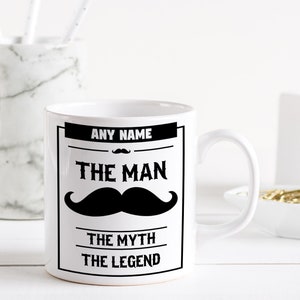 Personalised The Man The Myth The Legend Mug, Father&#39;s Day Gift, Custom Name, Mug For Him, Gifts For Dad, Funny Cup