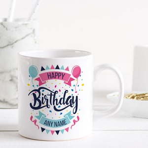 Personalisierte alles Gute zum Geburtstag Ballon Feier Becher individuelle Name Kaffee Tee heiße Schokolade Tasse lustiges Geschenk für sie Geburtstagsgeschenk Party Idee