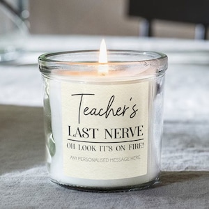 Personalised Teachers Last Nerve Candle, Funny Teacher Gift, Scented Candle In Jar, Custom Candle, Thank You Gifts,  End Of Term, Leavers