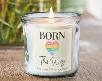 Born This Way Gepersonaliseerd cadeau voor Gay Pride Regenbooggeurkaars in pot Aangepaste trotse cadeaus voor LGBTQ Hem haar kaarsen presenteren ondersteuning