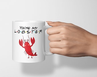 You're My Lobster Valentines Day Gift Coffee Mug Tea Cup Anniversary Gifts For Him Her Gifts Husband Wife Boyfriend Girlfriend Present