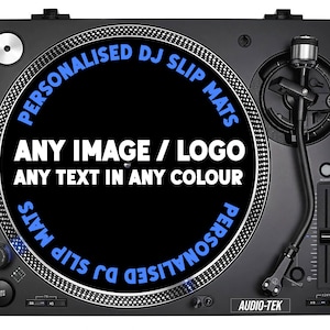 Custom DJ Slipmat Personalised Any Text Slip Mat Add Logo Slipmats Turntable Decks DJs Musician Accessories Records Gift for Him Her