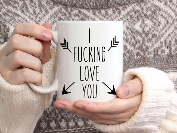 I Fucking Love You Mug, Valentines Day Gift For Him Her, Couples Gifts, Husband, Wife, Boyfriend, Girlfriend, Wedding Anniversary