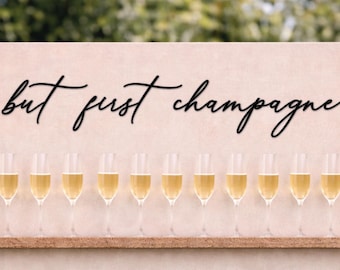 But first champagne lettering kit ONLY, rustic wedding decor, wine glass wall wood cutouts, seating chart display, champagne glass holder