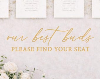 our best buds please find your seat lettering cutouts ONLY, wedding seating chart sign, rustic wedding decor, floral wall flower vases