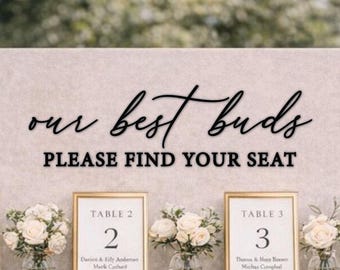 our best buds please find your seat lettering cutouts ONLY, wedding seating chart sign, rustic wedding decor, floral wall flower vases