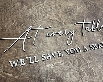 At every table we'll save you a seat lettering cutouts ONLY, wedding seating chart sign letters, rustic wedding decor, wooden words