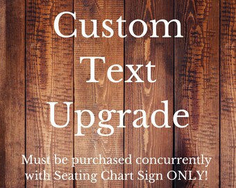 Custom text UPGRADE for wooden seating chart sign, personalized wedding seating plan, rustic reception large please find your seat wood sign