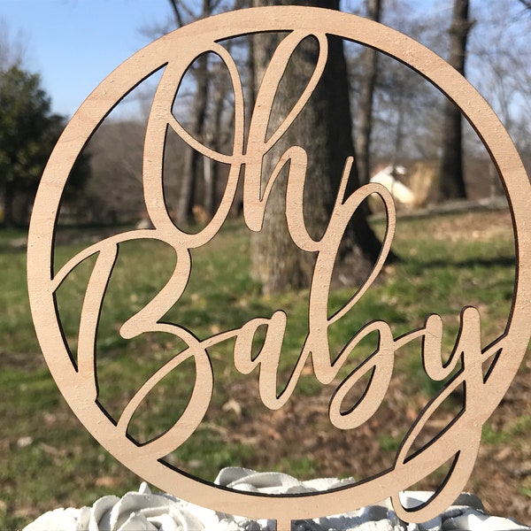 oh baby cake topper, circle wood baby shower cake topper, rustic calligraphy baby shower decorations, wooden cake skewer woodland cake pick