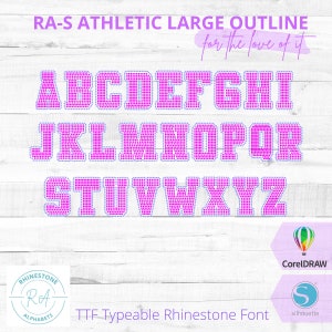 May include: A set of uppercase letters in a large, outlined font, made of pink rhinestones. The letters are arranged in alphabetical order. The text "RA-S ATHLETIC LARGE OUTLINE for the love of it" is at the top of the image. The text "TTF Typeable Rhinestone Font" is at the bottom of the image. The logos for CorelDRAW and Silhouette are at the bottom right of the image.