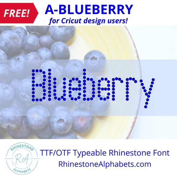 Cricut Sized :Blueberry Font- A Typeable  Rhinestone Font! Try it for Two Dollars! TTF/OTF