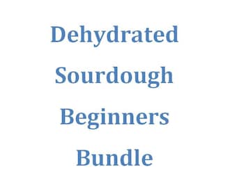 Dehydrated SF Sourdough beginners bundle