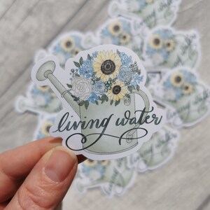 Living Water - Waterproof Vinyl Sticker - Bible journaling