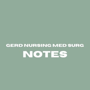 GERD Nursing Med Surg Review Sheet