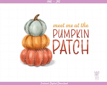 Meet Me at the Pumpkin Patch Sublimation Clip Art / Pumpkin Stack / Hand Drawn / Digital Download