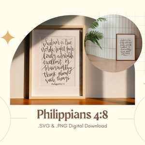Philippians 4:8 Verse Digital Download | Whatever is True | Whatever is Noble | Philippians SVG | Philippians PNG